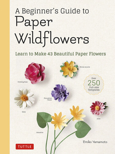 A Beginner’s Guide to Paper Wildflowers