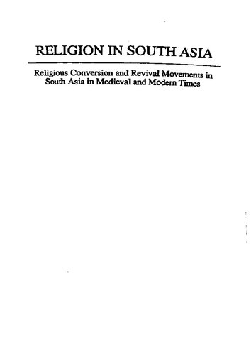 Religion in South Asia : religious conversion and revival movements in South Asia in medieval and modern times