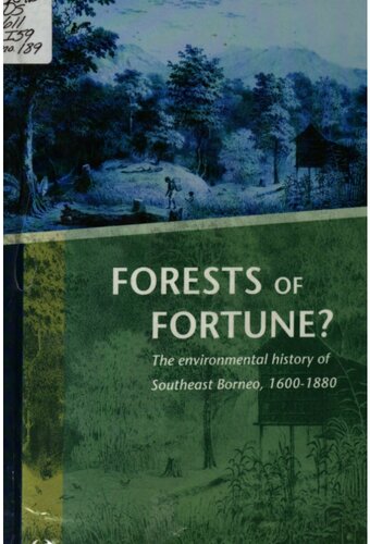 Forests of fortune? : the environmental history of Southeast Borneo, 1600-1880