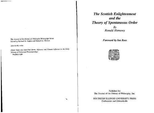 The Scottish Enlightenment and the Theory of Spontaneous Order (Journal of the History of Philosophy Monographs)