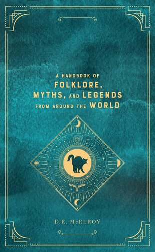Superstitions: A Handbook of Folklore, Myths, and Legends from Around the World