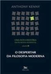 Uma nova história da filosofia ocidental - vol. III: O despertar da filosofia moderna
