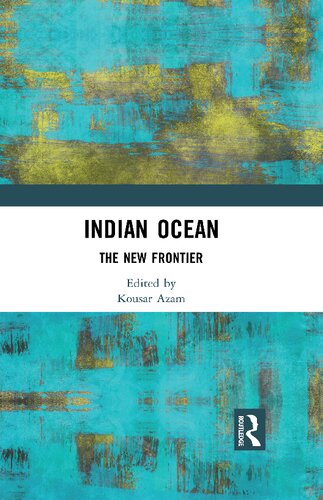 Indian Ocean: The New Frontier
