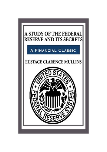 A Study of The Federal Reserve and Its Secrets