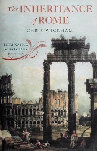 The Inheritance of Rome: A History of Europe from 400 to 1000