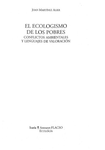 El ecologismo de los pobres : conflictos ambientales y lenguajes de valoración