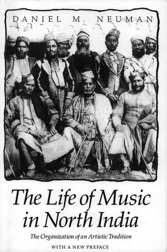 The Life of Music in North India: The Organization of an Artistic Tradition