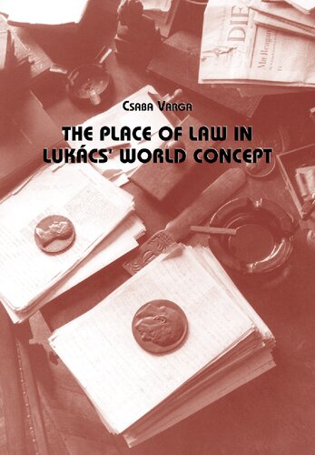 The Place of Law in Lukács’ World Concept