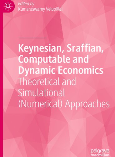Keynesian, Sraffian, Computable and Dynamic Economics