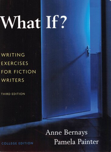 What If? Writing Exercises for Fiction Writers
