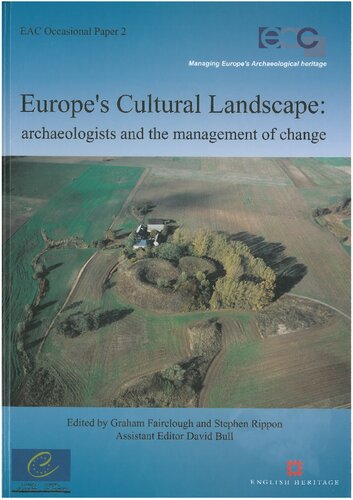 Europe's Cultural Landscape: Archaeologists and the Management of Change