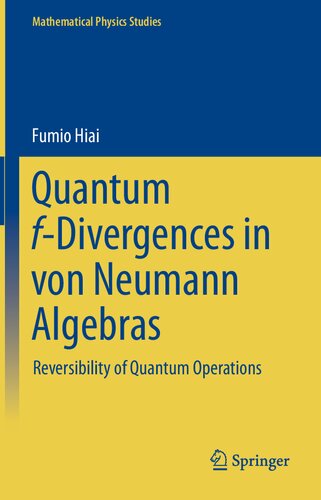 Quantum f-Divergences in von Neumann Algebras: Reversibility of Quantum Operations