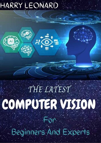 The Latest Computer Vision for Beginners and Experts: Procedure and Demand