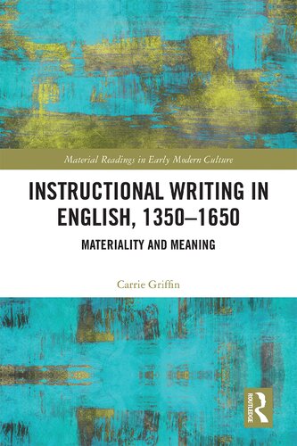 Instructional Writing in English, 1350-1650: Materiality and Meaning