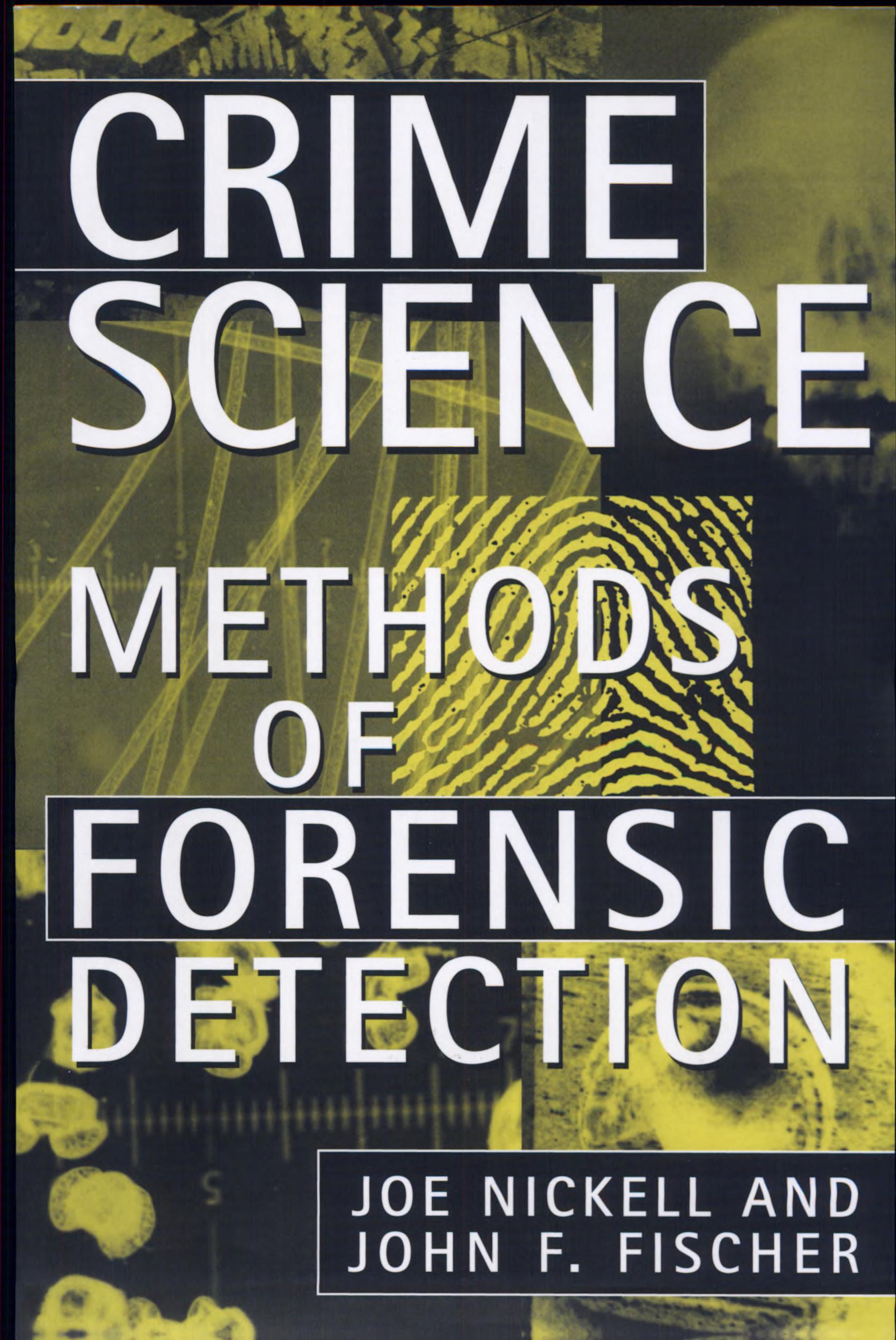 Crime Science: Methods of Forensic Detection