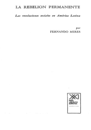 La rebelión permanente : las revoluciones sociales en América Latina