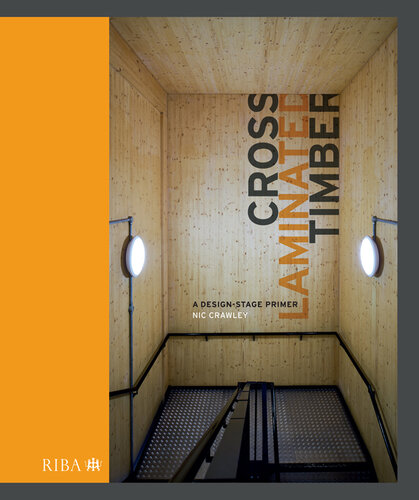 Cross Laminated Timber; A Design-Stage Primer