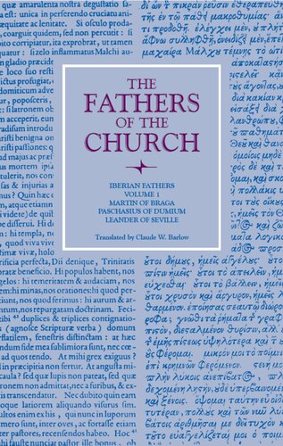 Iberian Fathers. Vol. 1. Martin of Braga, Paschasius of Dumium, Leander of Seville