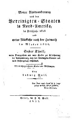 Meine Auswanderung nach den Vereinigten Staaten von Nord-Amerika, im Frühjahr 1819 und meine Rückkehr nach der Heimath im Winter 1820