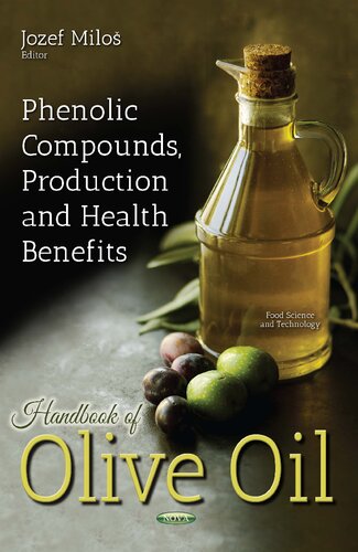 Handbook of Olive Oil: Phenolic Compounds, Production and Health Benefits