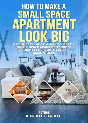 How To Make A Small Space Apartment Look Big : Beginners Guide On How To Make A Small Space Apartment Room By Room Feel Big With Creative Interior Décor Ideas