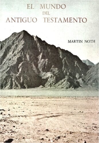 El mundo del Antiguo Testamento : introduccion a las ciencias auxiliares de la Biblia