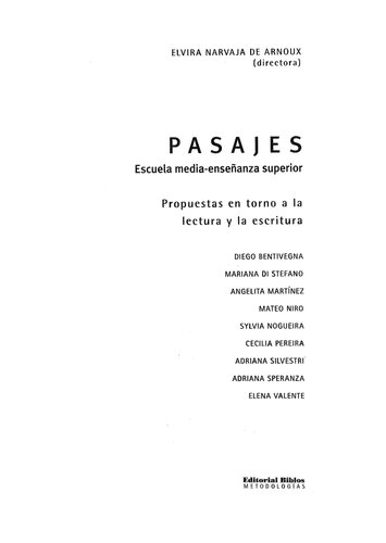 Pasajes : escuela media-enseñanza superior : propuesta en torno a la lectura y la escritura