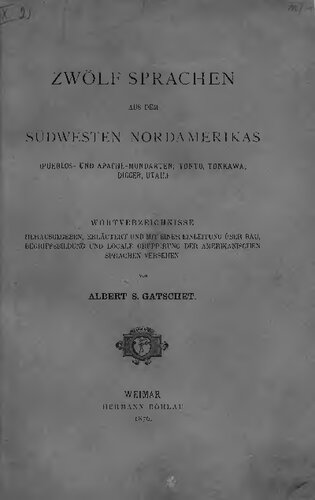 Zwölf Sprachen aus dem Südwesten Nordamerikas (Pueblos- und Apache-Mundarten; Tonto, Tonkawa, Digger, Utah)