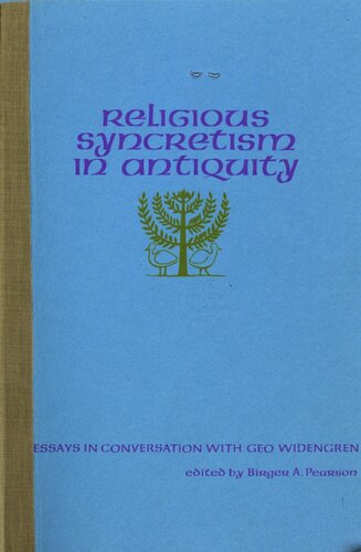 Religious syncretism in antiquity : essays in conversation with Geo Widengren