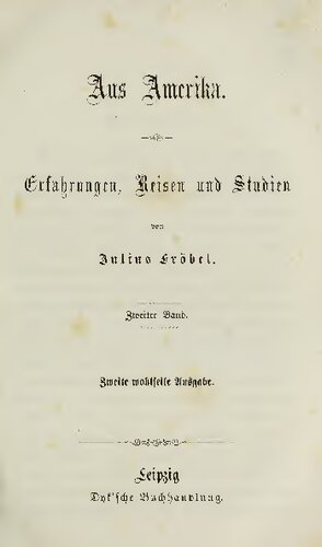 Aus Amerika. Erfahrungen, Reisen und Studien
