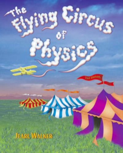 The flying circus of physics