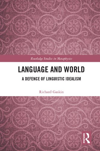 Language and World: A Defence of Linguistic Idealism