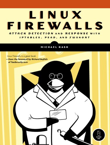 Linux Firewalls: Attack Detection and Response
