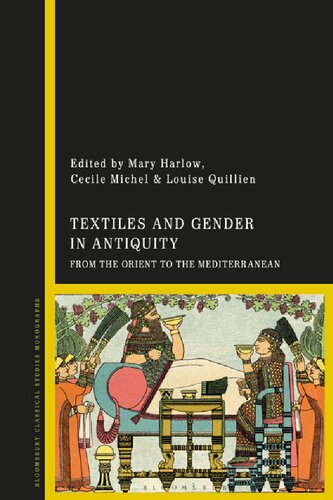 Textiles and Gender in Antiquity: From the Orient to the Mediterranean