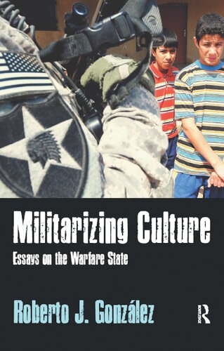 Militarizing Culture: Essays on the Warfare State
