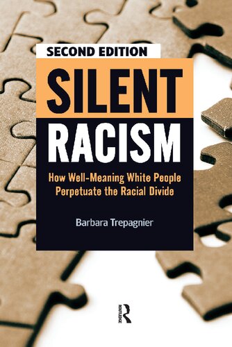 Silent Racism: How Well-meaning White People Perpetuate the Racial Divide