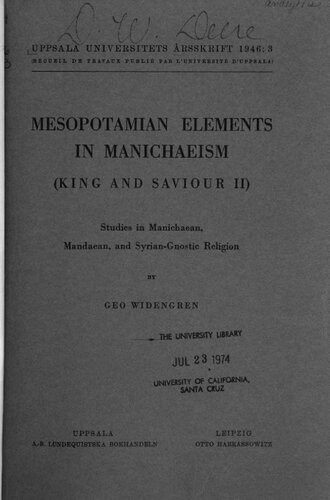 Mesopotamian elements in Manichaeism (King and Saviour II) : studies in Manichaean, Mandaean, and Syrian-gnostic religion