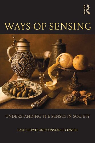 Ways of Sensing: An Introduction to Sensory Studies