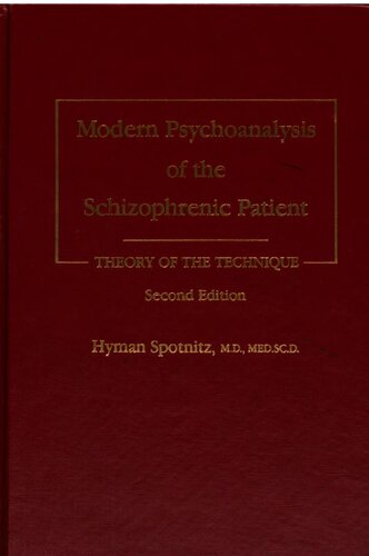 Modern psychoanalysis of the schizophrenic patient : theory of the technique