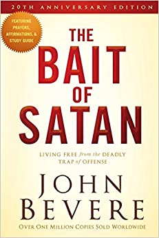 The Bait of Satan: Living Free from the Deadly Trap of Offense