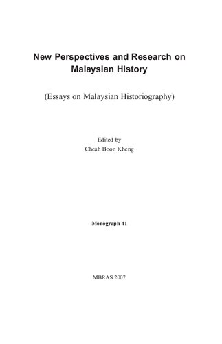 New Perspectives and Research on Malaysian History: Essays on Malaysian Historiography