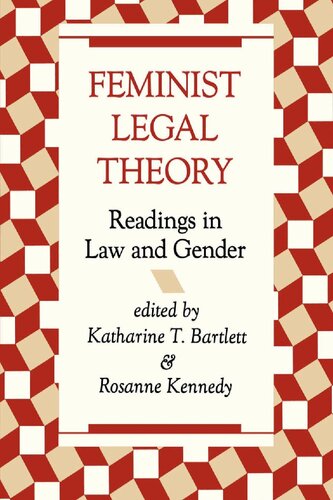 Feminist Legal Theory: Readings In Law And Gender
