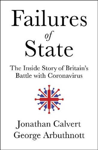 Failures of State: The Inside Story of Britain’s Battle with Coronavirus