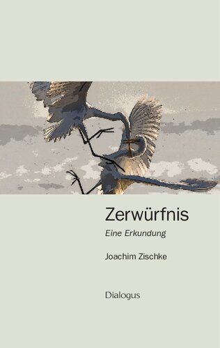 Zerwürfnis - Eine Erkundung