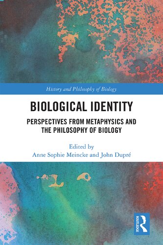 Biological Identity: Perspectives from Metaphysics and the Philosophy of Biology