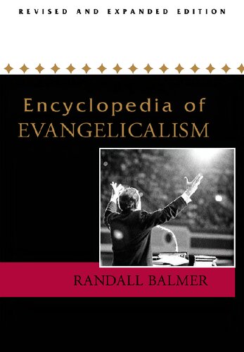 Encyclopedia Of Evangelicalism