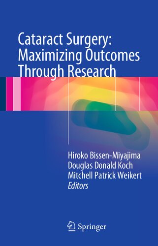 Cataract Surgery: Maximising Outcomes Through Research: Maximizing Outcomes Through Research