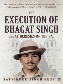 The Execution of Bhagat Singh: Legal Heresies of the Raj