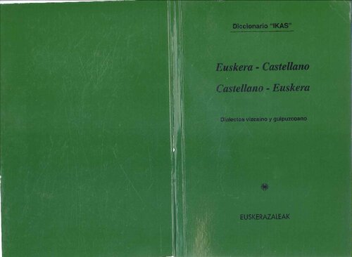 Diccionario de bolsillo “IKAS”: Euskera - Castellano, Castellano - Euskera (dialectos vizcaíno y guipuzcoano)