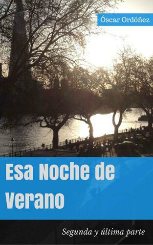 Esa noche de verano. Parte 2